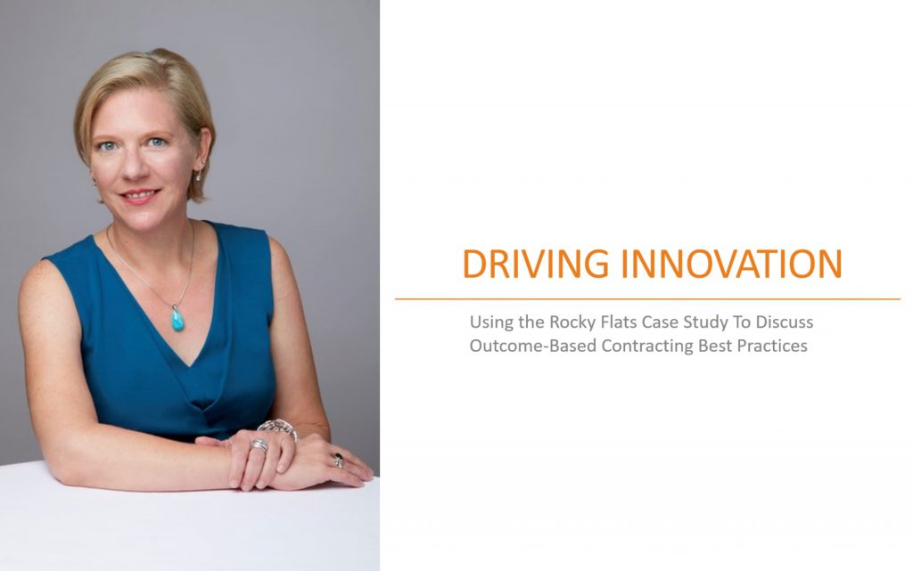 Driving Innovation Rocky Flats Example Outcome Contracting